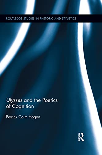 9780367601447: Ulysses and the Poetics of Cognition (Routledge Studies in Rhetoric and Stylistics)