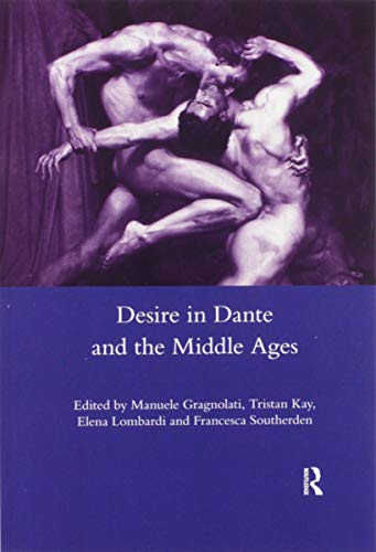 Imagen de archivo de Desire in Dante and the Middle Ages a la venta por Blackwell's