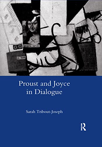 Beispielbild fr Proust and Joyce in Dialogue zum Verkauf von Blackwell's