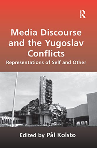 Imagen de archivo de Media Discourse and the Yugoslav Conflicts a la venta por Blackwell's