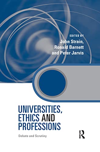 Stock image for Universities, Ethics and Professions for sale by Blackwell's
