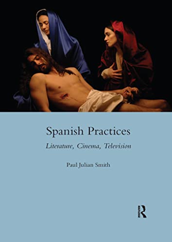Beispielbild fr Spanish Practices: Literature, Cinema, Television zum Verkauf von Buchpark