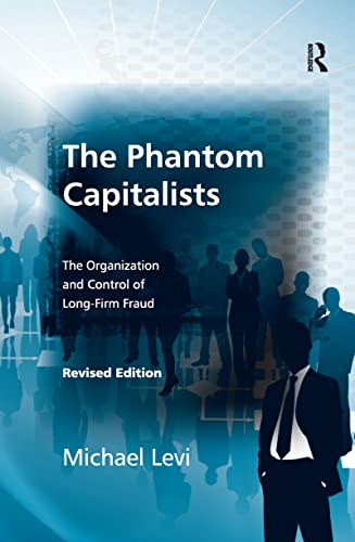 9780367603489: The Phantom Capitalists: The Organization and Control of Long-Firm Fraud