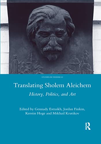 Beispielbild fr Translating Sholem Aleichem: History, Politics, and Art (Legenda Studies in Yiddish) zum Verkauf von Buchpark
