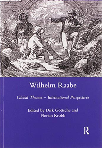 9780367603656: Wilhelm Raabe: Global Themes - International Perspectives