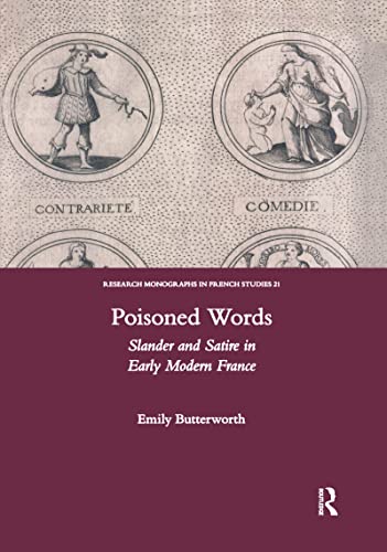 Stock image for Poisoned Words: Slander and Satire in Early Modern France for sale by Blackwell's