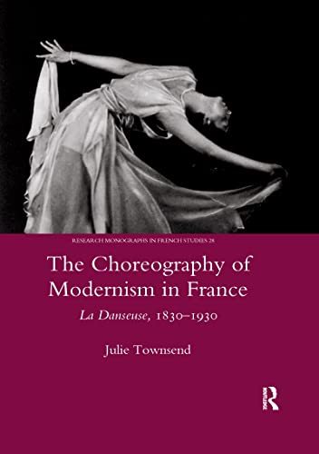 Stock image for The Choreography of Modernism in France for sale by HPB Inc.