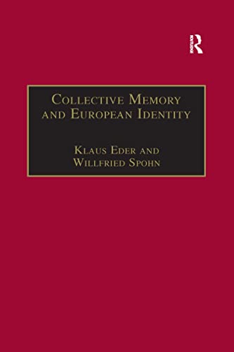 Beispielbild fr Collective Memory and European Identity zum Verkauf von Blackwell's
