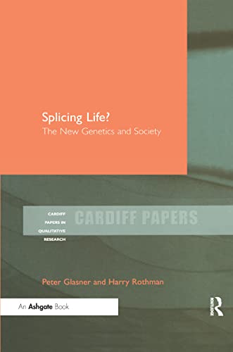 9780367604462: Splicing Life?: The New Genetics and Society (Cardiff Papers in Qualitative Research)