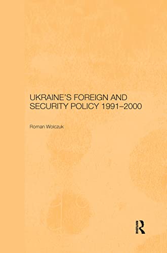 Beispielbild fr Ukraine's Foreign and Security Policy 1991-2000 zum Verkauf von Blackwell's