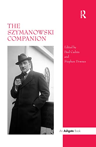 Beispielbild fr The Szymanowski Companion zum Verkauf von Blackwell's