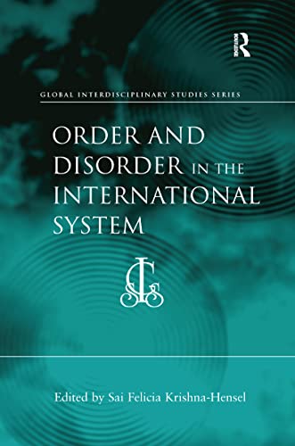 Stock image for Order and Disorder in the International System (Global Interdisciplinary Studies) for sale by HPB-Red