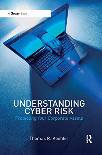 9780367605926: Understanding Cyber Risk: Protecting Your Corporate Assets