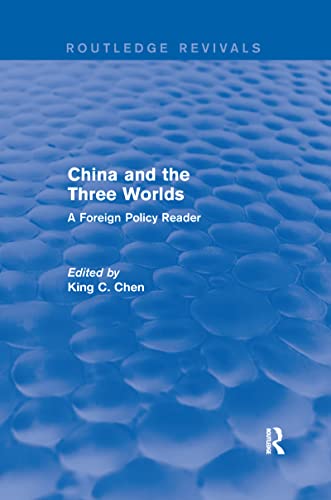 Imagen de archivo de China and the Three Worlds a la venta por Blackwell's