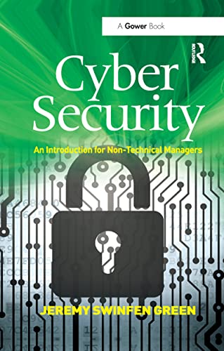 9780367606114: Cyber Security: An Introduction for Non-Technical Managers