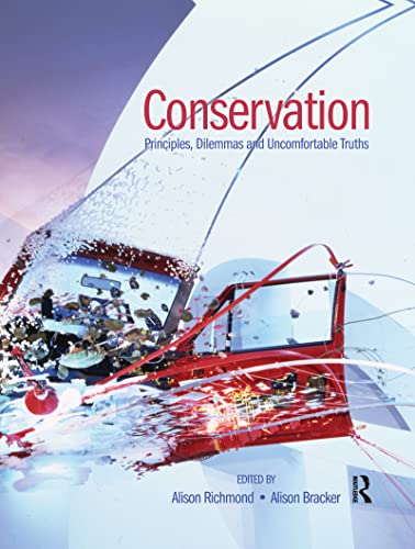 9780367606268: Conservation: Principles, Dilemmas and Uncomfortable Truths