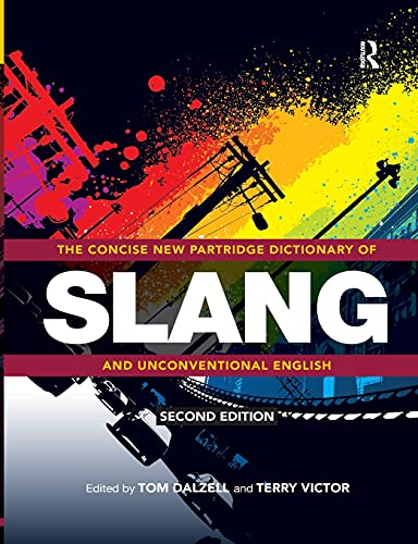 Imagen de archivo de The Concise New Partridge Dictionary of Slang and Unconventional English a la venta por Blackwell's