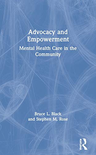 Stock image for Advocacy and Empowerment: Mental Health Care in the Community for sale by Chiron Media