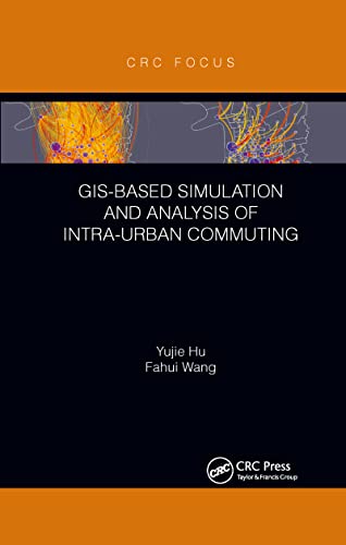 Beispielbild fr GIS-Based Simulation and Analysis of Intra-Urban Commuting zum Verkauf von Blackwell's