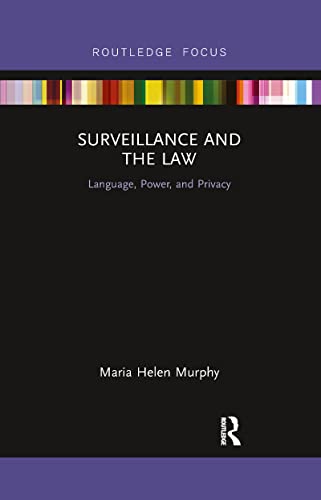 Beispielbild fr Surveillance and the Law: Language, Power and Privacy zum Verkauf von Blackwell's