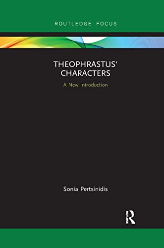 9780367607050: Theophrastus' Characters: A New Introduction