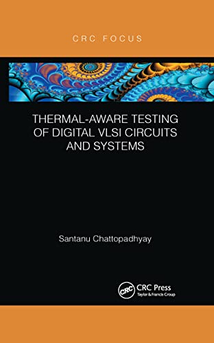 Imagen de archivo de Thermal-Aware Testing of Digital VLSI Circuits and Systems a la venta por GF Books, Inc.