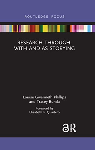 9780367607234: Research Through, With and As Storying