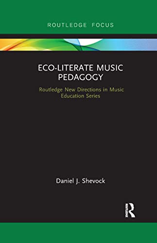 9780367607357: Eco-Literate Music Pedagogy