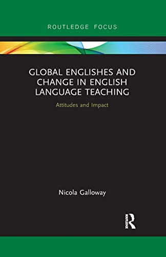 Imagen de archivo de Global Englishes and Change in English Language Teaching (Routledge Focus on Linguistics) a la venta por Books Unplugged