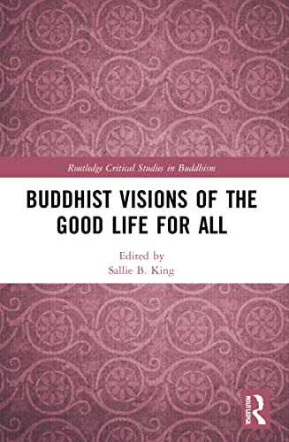 Stock image for Buddhist Visions of the Good Life for All for sale by Blackwell's