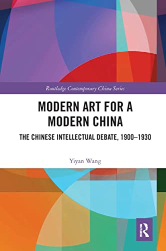 Imagen de archivo de Modern Art for a Modern China a la venta por Blackwell's