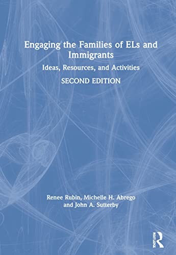Imagen de archivo de Engaging the Families of ELs and Immigrants: Ideas, Resources, and Activities a la venta por Chiron Media