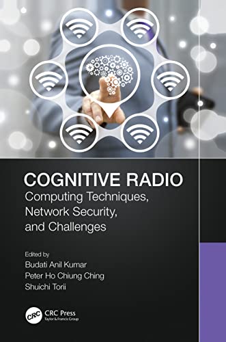 Stock image for Cognitive Radio: Computing Techniques, Network Security and Challenges for sale by THE SAINT BOOKSTORE