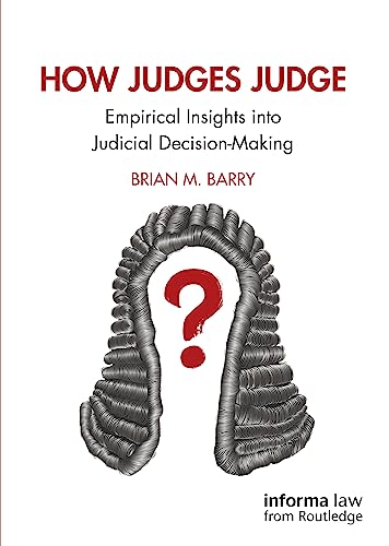 Stock image for How Judges Judge: Empirical Insights into Judicial Decision-Making for sale by MusicMagpie