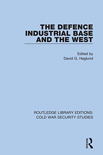 Beispielbild fr The Defence Industrial Base and the West zum Verkauf von Blackwell's