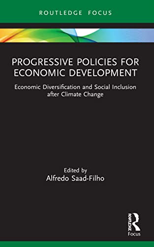 Stock image for Progressive Policies for Economic Development : Economic Diversification and Social Inclusion After Climate Change for sale by GreatBookPrices