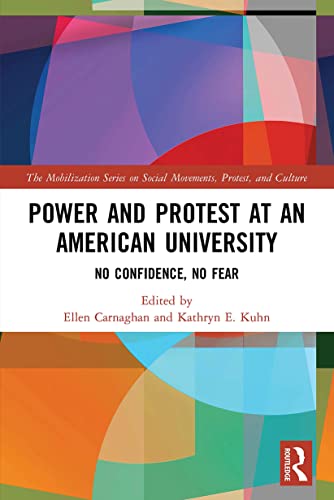 Beispielbild fr Power and Protest at an American University: No Confidence, No Fear (The Mobilization Series on Social Movements, Protest, and Culture) zum Verkauf von Monster Bookshop