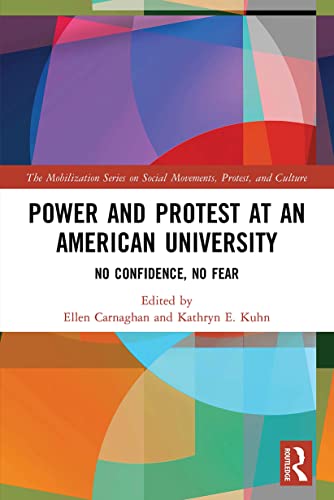 Stock image for Power and Protest at an American University: No Confidence, No Fear for sale by Blackwell's