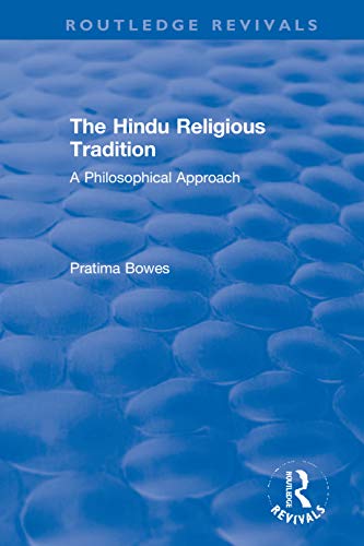 Imagen de archivo de The Hindu Religious Tradition: A Philosophical Approach (Routledge Revivals) a la venta por Books From California