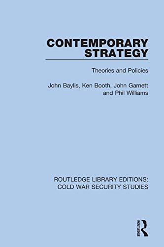 Beispielbild fr Contemporary Strategy: Theories and Policies (Routledge Library Editions: Cold War Security Studies) zum Verkauf von Lucky's Textbooks