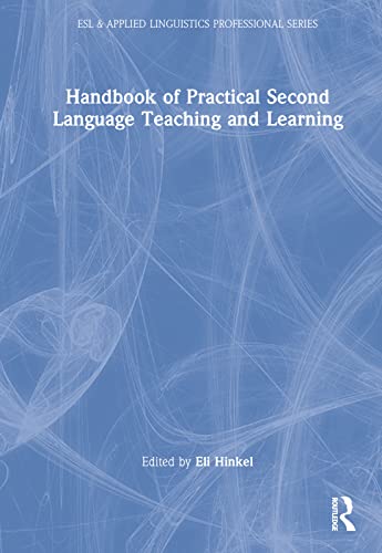 9780367612481: Handbook of Practical Second Language Teaching and Learning (ESL & Applied Linguistics Professional Series)