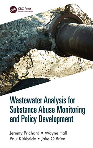 Beispielbild fr Wastewater Analysis for Substance Abuse Monitoring and Policy Development zum Verkauf von GreatBookPrices