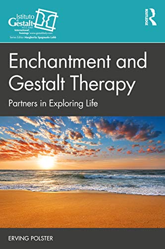 Beispielbild fr Enchantment and Gestalt Therapy (Gestalt Therapy Book Series) zum Verkauf von Books From California