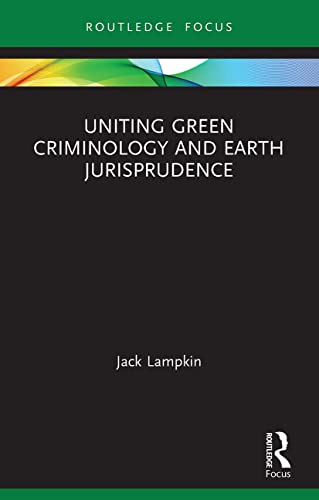Stock image for Uniting Green Criminology and Earth Jurisprudence for sale by Chiron Media