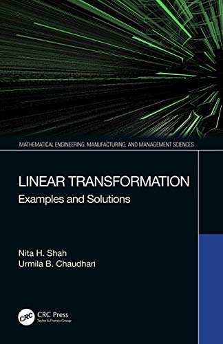 Stock image for Linear Transformation: Examples and Solutions (Mathematical Engineering, Manufacturing, and Management Sciences) for sale by Chiron Media