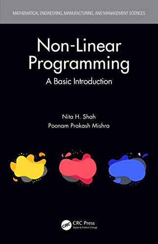 Stock image for Non-Linear Programming: A Basic Introduction (Mathematical Engineering, Manufacturing, and Management Sciences) for sale by Chiron Media