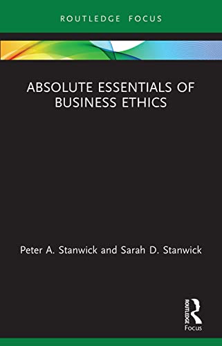 Beispielbild fr Absolute Essentials of Business Ethics (Absolute Essentials of Business and Economics) zum Verkauf von Monster Bookshop