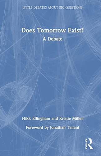 Beispielbild fr Does Tomorrow Exist? zum Verkauf von Blackwell's