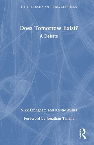9780367615949: Does Tomorrow Exist?