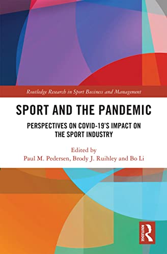 Imagen de archivo de Sport and the Pandemic: Perspectives on Covid-19's Impact on the Sport Industry a la venta por Blackwell's